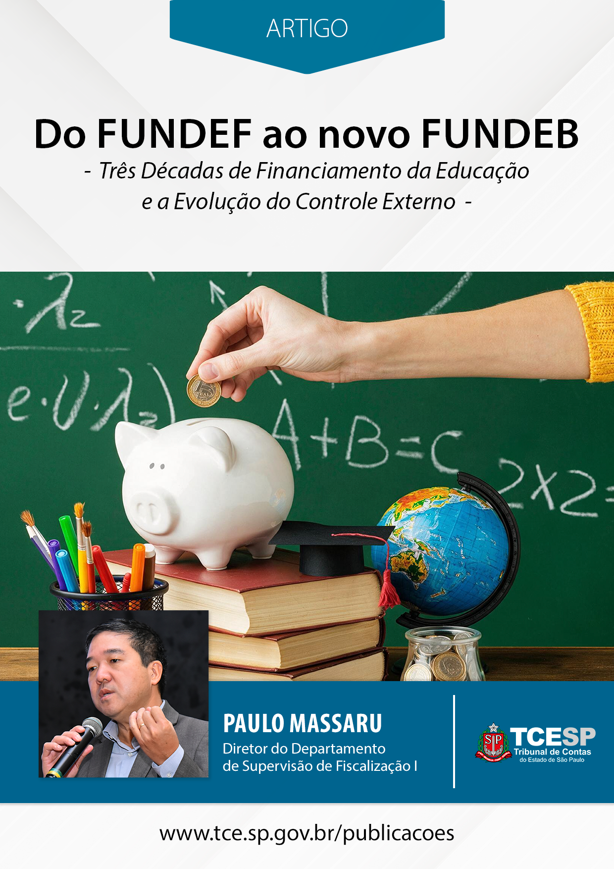 Do Fundef ao novo Fundeb - Três décadas de financiamento da educação e a evolução do Controle Externo