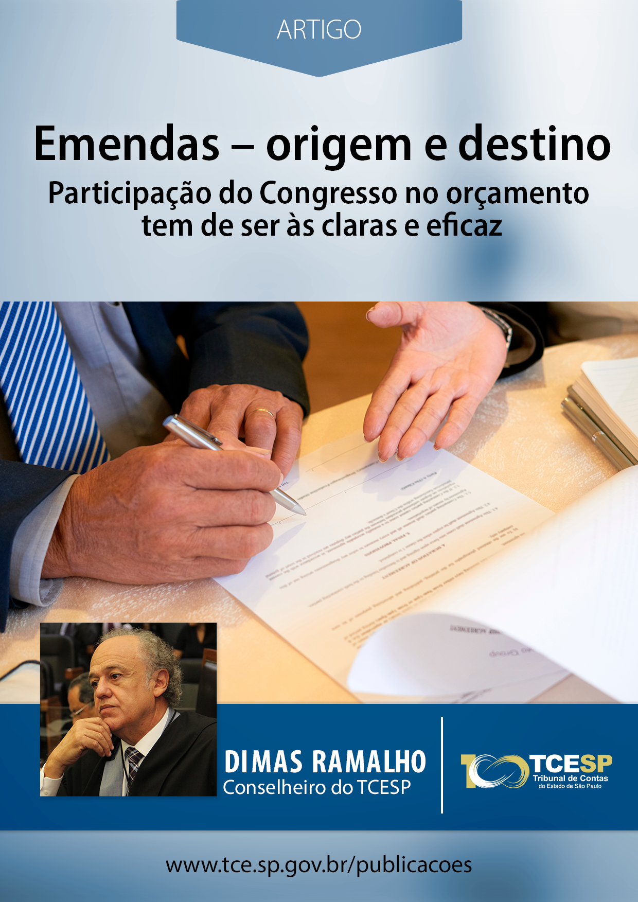 ARTIGO: Emendas – Origem e Destino - Participação do Congresso no orçamento tem de ser às claras e eficaz