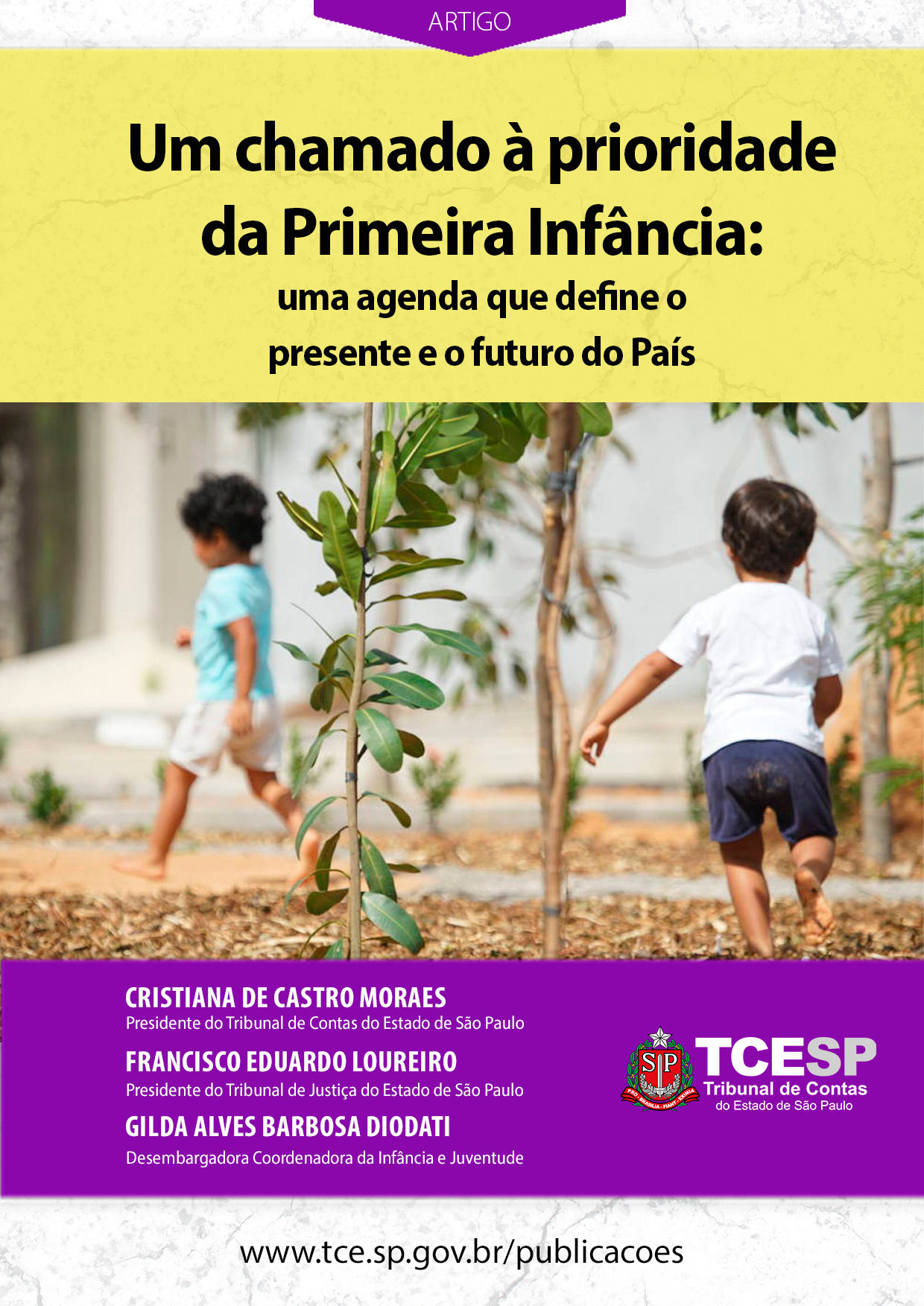 ARTIGO: Um chamado à prioridade da Primeira Infância: uma agenda que define o presente e o futuro do País