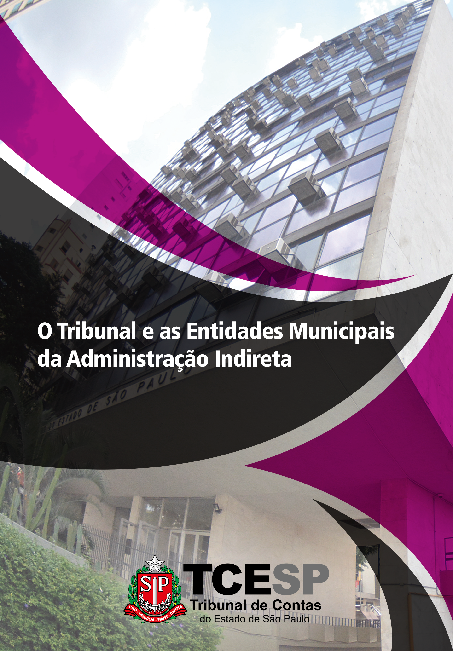 O Tribunal e as Entidades Municipais da Administração Indireta