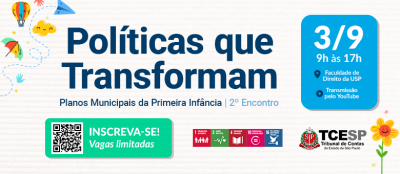 TCESP realiza 2º Encontro para fortalecer políticas públicas voltadas à primeira infância