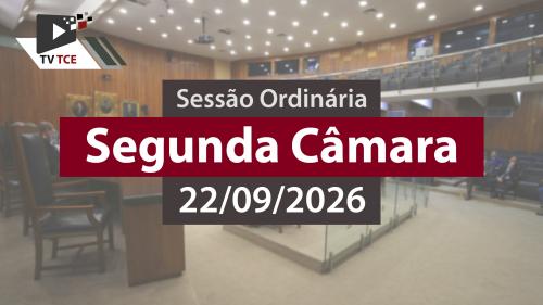 Sessão Ordinária - Segunda Câmara - 22/09/2026