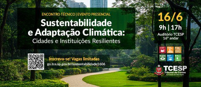 TCESP realiza seminário sobre sustentabilidade, clima e cidades resilientes