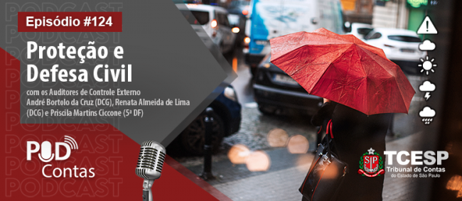 Servidores do TCESP debatem sobre Proteção e Defesa Civil em novo episódio do PodContas