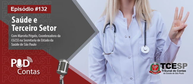 Podcontas discute sobre papel do Terceiro Setor para a Saúde