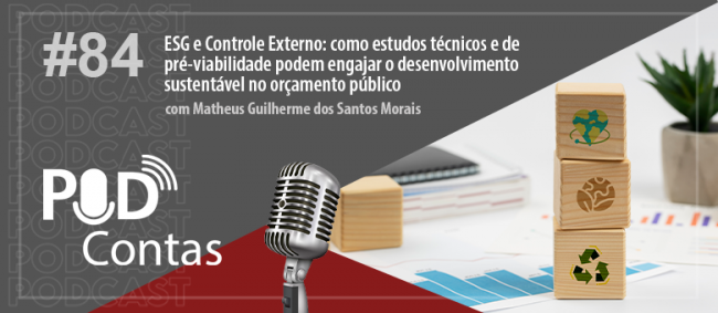 PodContas explica relação do ESG com o Controle Externo