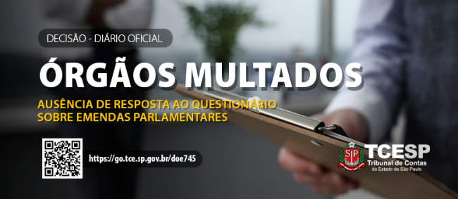 TCESP multa jurisdicionados por não responderem questionário sobre emendas parlamentares