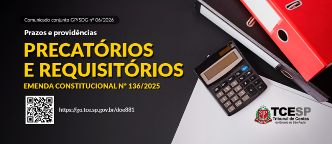 TCESP comunica prazos e providências decorrentes da Emenda Constitucional sobre o regime de precatórios