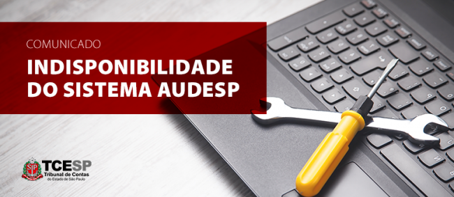 Indisponibilidade temporária do sistema AUDESP