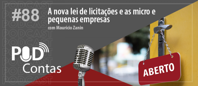 PodContas debate sobre a Nova Lei de Licitações e as Micro e Pequenas empresas