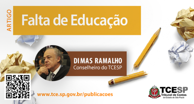 ARTIGO: Falta de Educação - Conselheiro Dimas Ramalho