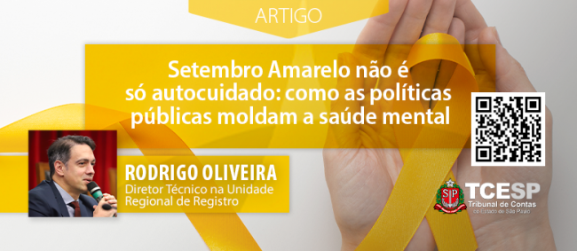 ARTIGO: Setembro Amarelo não é só autocuidado: como as políticas públicas moldam a saúde mental