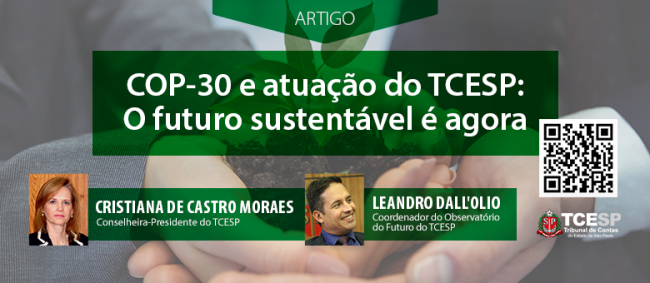ARTIGO: COP-30 e atuação do TCESP: o futuro sustentável é agora