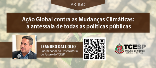 ARTIGO: Ação Global contra as Mudanças Climáticas: a antessala de todas as políticas públicas