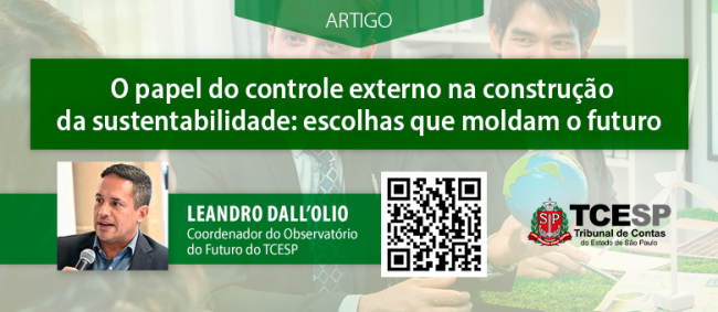 ARTIGO: O papel do controle externo na construção da sustentabilidade: escolhas que moldam o futuro 