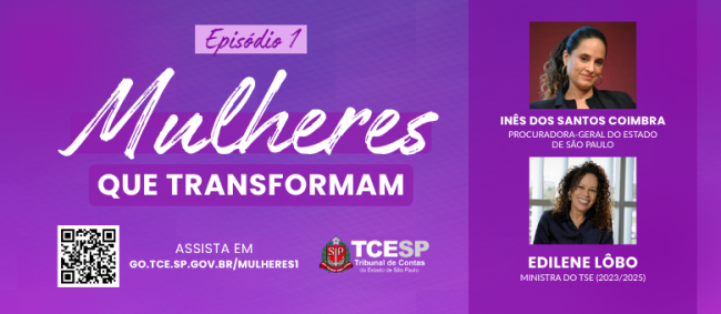 Tribunal lança 'Mulheres que transformam', série de entrevistas com lideranças femininas do universo jurídico