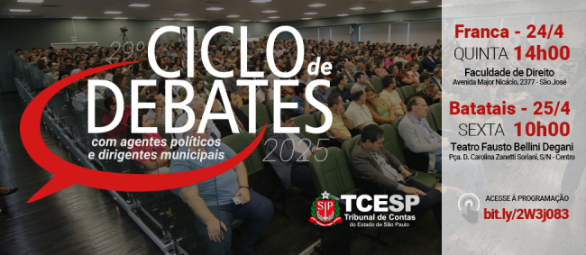 Franca e Batatais sediam Ciclo de Debates do TCE nos dias 24 e 25 de abril