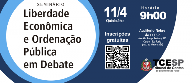 Seminário discutirá Liberdade Econômica; TCE transmite evento ao vivo pela Internet