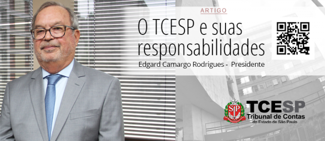 ARTIGO: O TCESP e suas responsabilidades - Edgard Camargo Rodrigues