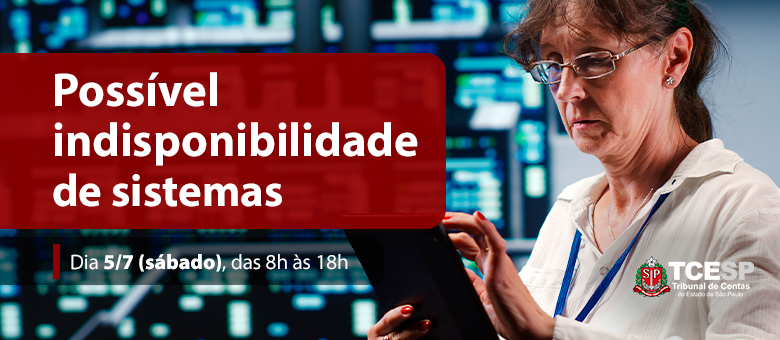Indisponibilidade programada de sistemas (5/7)