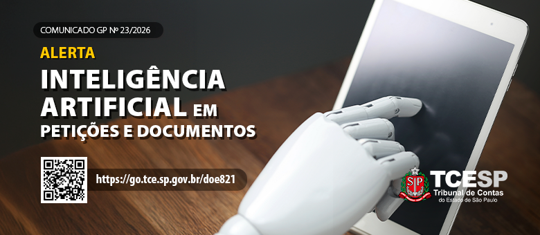 TCESP alerta sobre uso de Inteligência Artificial sem revisão em processos e petições