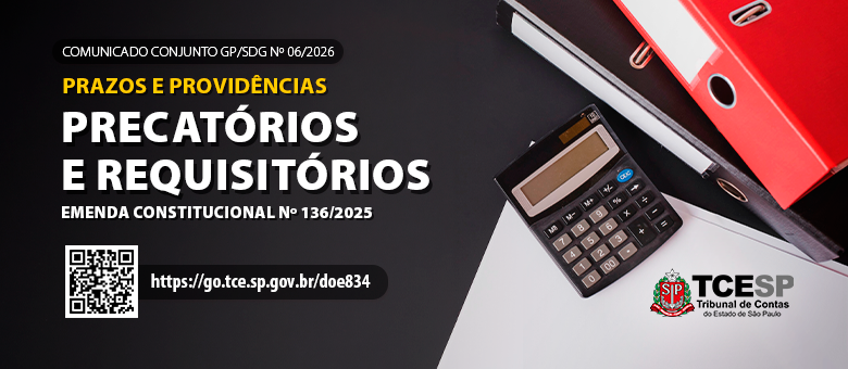 TCESP alerta aos órgãos jurisdicionados estaduais e municipais os prazos e providências decorrentes da Emenda Constitucional nº 136/2025 