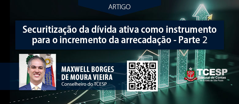 ARTIGO: Securitização da dívida ativa como instrumento para o incremento da arrecadação - Parte 2