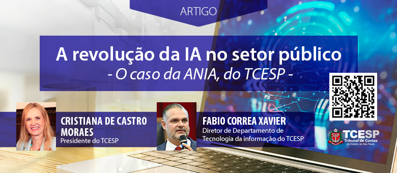 ARTIGO: A revolução da IA no setor público: o caso da ANIA, do TCESP