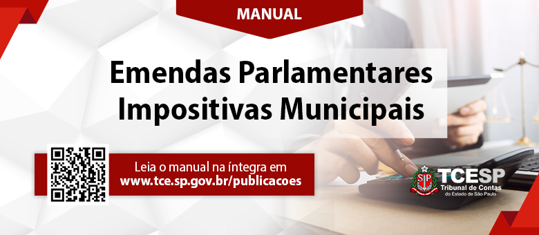 TCESP disponibiliza Manual de Emendas Parlamentares Impositivas Municipais para consulta e download