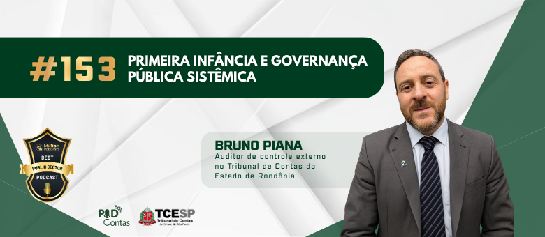 PodContas recebe Auditor de Controle Externo para debater governança pública sistêmica e primeira infância