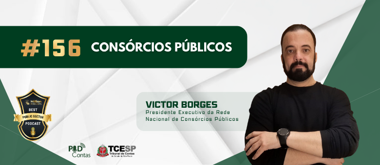 PodContas debate o papel dos Consórcios Públicos na gestão municipal com Victor Borges