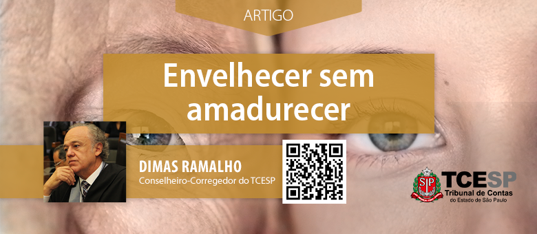 ARTIGO: Envelhecer sem amadurecer