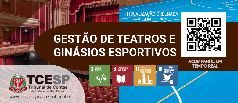 TCESP realiza fiscalização surpresa inédita em Teatros e Ginásios Esportivos no Estado de São Paulo