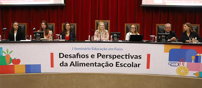 Tribunal de Contas debate os desafios e as perspectivas da Alimentação Escolar