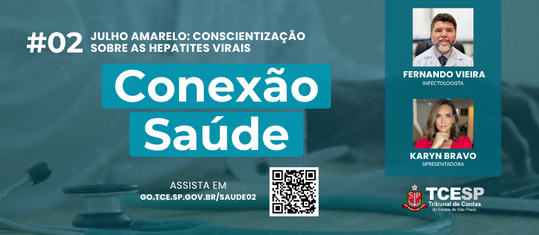 Programa Conexão Saúde destaca importância do diagnóstico precoce no combate às hepatites virais