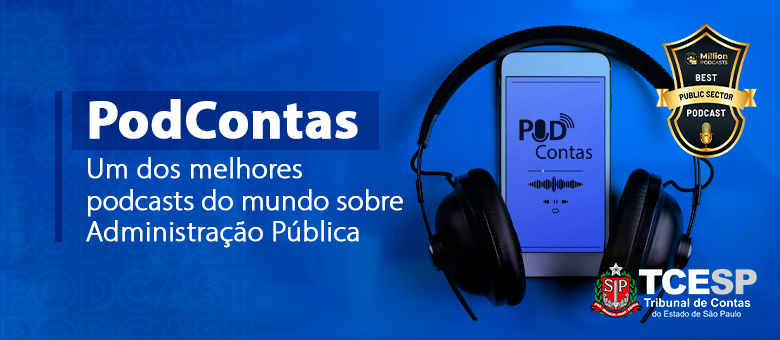 Podcontas está entre os melhores podcasts de Administração Pública do mundo