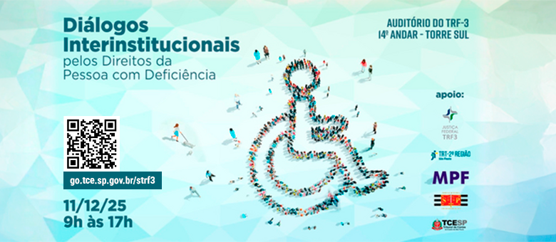Com apoio do TCESP, seminário debaterá sobre avanços e desafios da Lei Brasileira de Inclusão