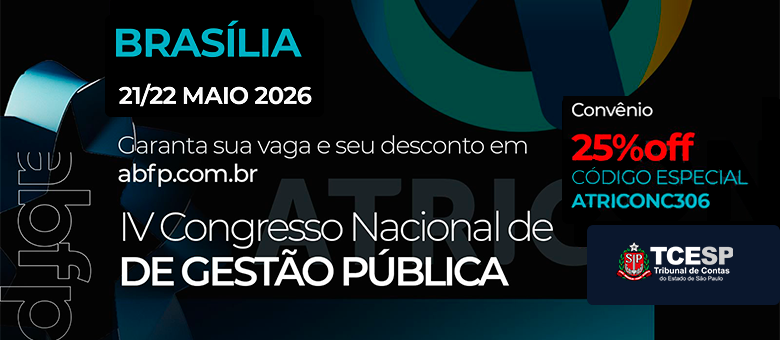 Brasília sedia IV Congresso Gestão Pública com temas focados em regulação, tributação e desenvolvimento