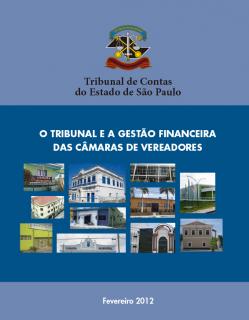 O Tribunal e a Gestão Financeira das Câmaras dos Vereadores