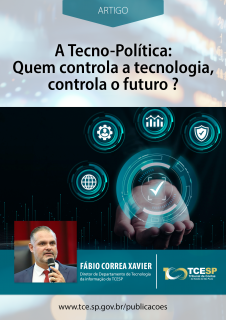 ARTIGO: A Tecno-Política: Quem controla a tecnologia, controla o futuro?