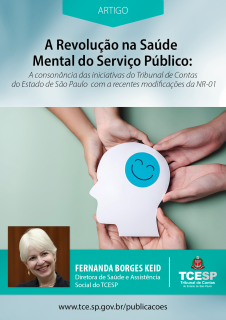 ARTIGO: A Revolução na Saúde Mental do Serviço Público: a consonância das iniciativas do TCESP com a recentes modificações da NR-01