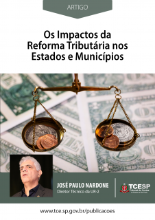 ARTIGO: Os impactos da Reforma Tributária nos estados e municípios